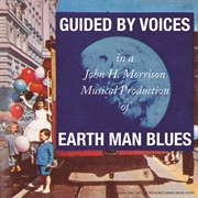 Guided by Voices-Earth Man Blues