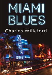 Miami Blues (Charles Willeford)