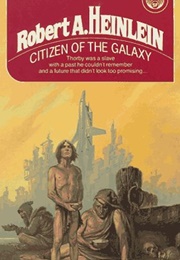 Citizen of the Galaxy (Robert A. Heinlein)