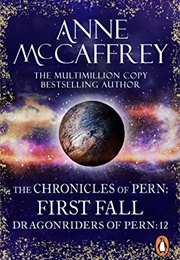 The Chronicles of Pern: First Fall (Anne McCaffrey)