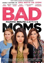 Bad Moms (2016)