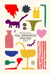 Mul Hakkasid Päevad (Marilyn Jurman)