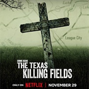Crime Scene: The Texas Killing Fields