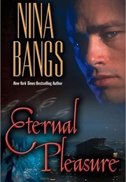 Eternal Pleasure (Nina Bangs)
