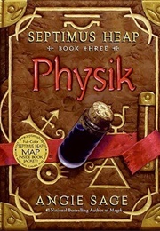 Physik (Septimus Heap #3) (Angie Sage)
