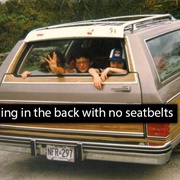 Ride Untethered in the Back of a Station Wagon