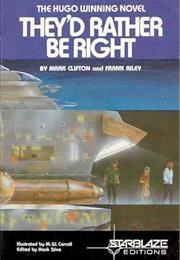 They&#39;d Rather Be Right (Mark Clifton)