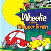 Wheelie and the Chopper Bunch