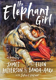 The Elephant Girl (James Patterson and Ellen Banda-Aaku)
