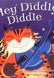 Hey Diddle Diddle (Theresa Howell)