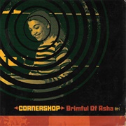 "Brimful of Asha" - Cornershop