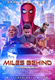 Miles Behind: A Spider-Man Fan Film (2022)