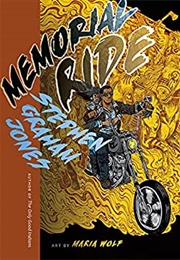 Memorial Ride (Stephen Graham Jones, Maria Wolf)