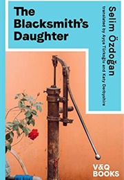 The Blacksmith's Daughter (Selim Özdogan)