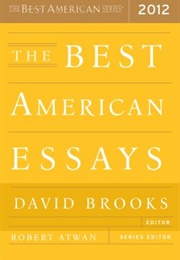 The Best American Essays 2012 (David Brooks, Ed.)