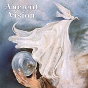 Ancient Vision - The Vision