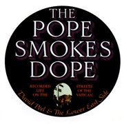 David Peel & the Lower East Side - The Pope Smokes Dope