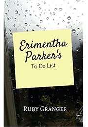 Erimentha Parker&#39;s to Do List (Ruby Granger)