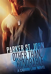 Other Than Honorable (Parker St. John)