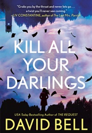 Kill All Your Darlings (David Bell)