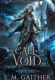 The Call of the Void (S.M. Gaither)