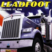 Leadfoot - Bring It On