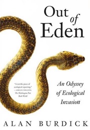 Out of Eden: An Odyssey of Ecological Invasion (Alan Burdick)