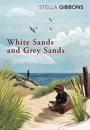 White Sands and Grey Sands (Stella Gibbons)