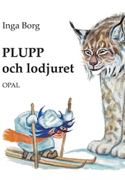 Plupp Och Lodjuret (Inga Borg)