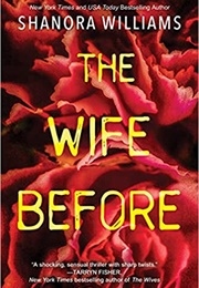 The Wife Before (Shanora Williams)