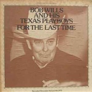 Bob Willis & His Texas Playboys- For the Last Time