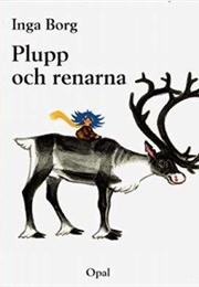 Plupp Och Renarna (Inga Borg)