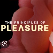 The Principles of Pleasure