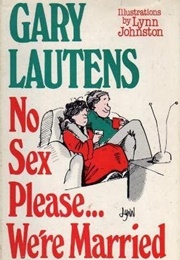 No Sex Please...We're Married (Gary Lautens)