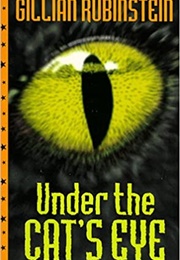 Under the Cat&#39;s Eye (Gillian Rubinstein)