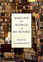 Around the Word in 80 Books (David Damrosch)
