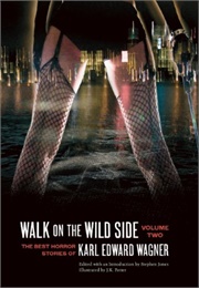 Walk on the Wild Side (Karl Edward Wagner)