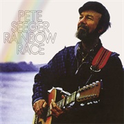 Rainbow Race (Pete Seeger, 1971)