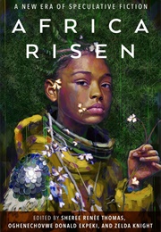 Africa Risen: A New Era of Speculative Fiction (Various)