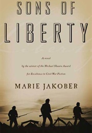 Sons of Liberty (Marie Jakober)