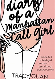Diary of a Manhattan Call Girl (Tracy Quan)