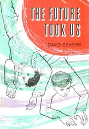 The Future Took Us (David Severn)