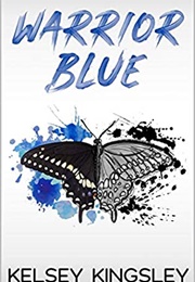 Warrior Blue (Kelsey Kingsley)
