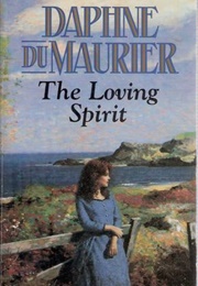 The Loving Spirit (Daphne Du Maurier)