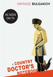 A Country Doctor's Notebook (Mikhail Bulgakov)