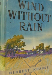 Wind Without Rain (Herbert Krause)