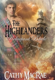 The Highlander's Reluctant Bride (Cathy MacRae)