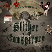 RXK Nephew - Slither Conspiracy