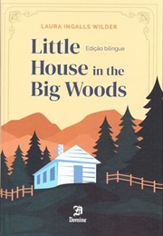 Little House in the Big Woods (Laura Ingalls Wilder)