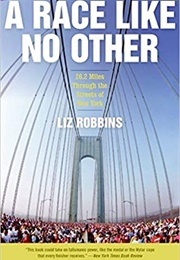A Race Like No Other (Liz Robbins)
